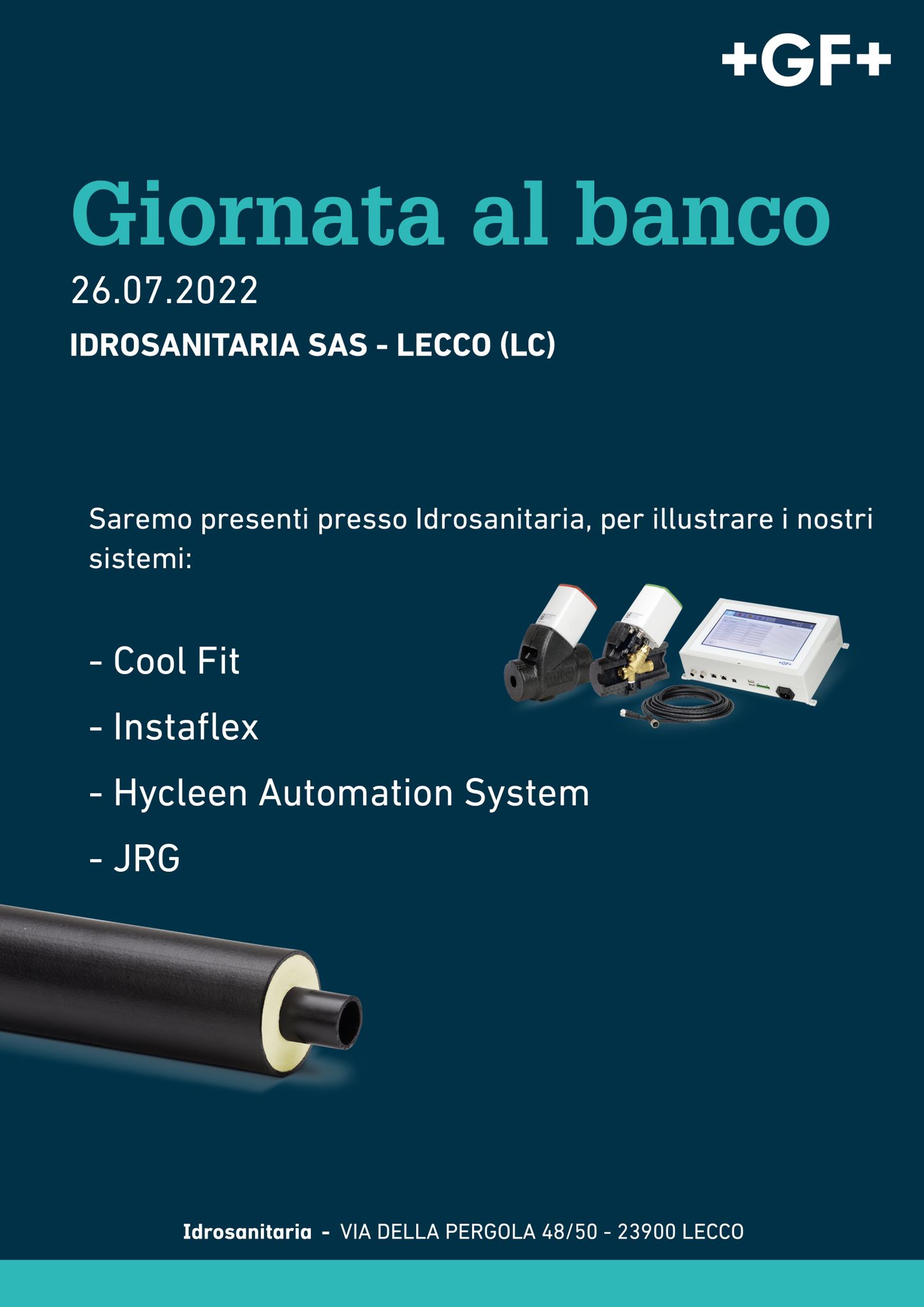 Giornata al Banco +GF+ con i Tecnici Georg Fischer Giornata al Banco +GF+ con i Tecnici Georg Fischer